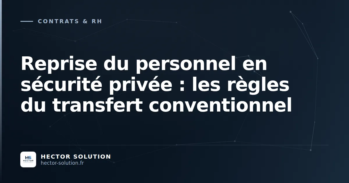 Reprise du personnel transfert de marché sécurité privée